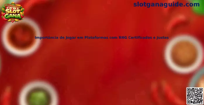Importancia de jugar en plataformas con RNG certificadas y justas