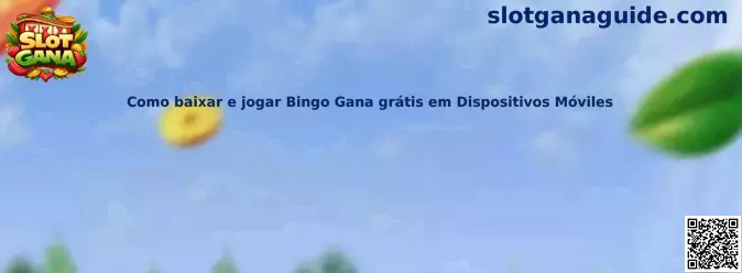 Guía para jugar Bingo Gana en dispositivos móviles
