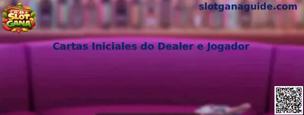 Cartas iniciales del dealer y jugador en blackjack