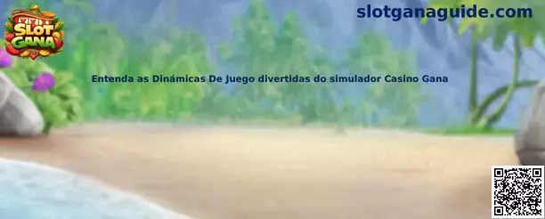 Dinámicas de juego del simulador Casino Gana