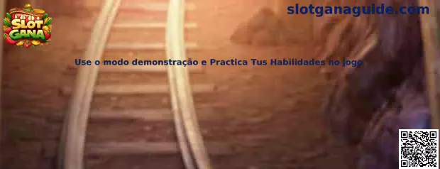 Modo demostración para practicar habilidades de juego