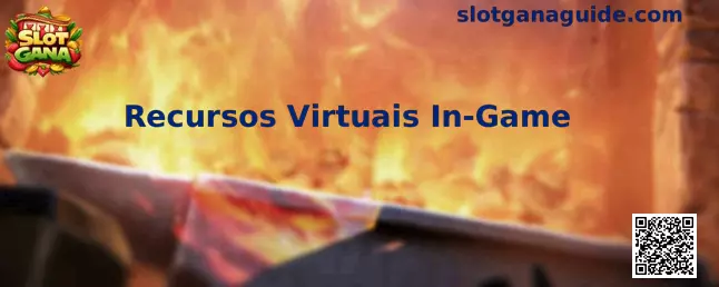 Recursos Virtuais In-Game