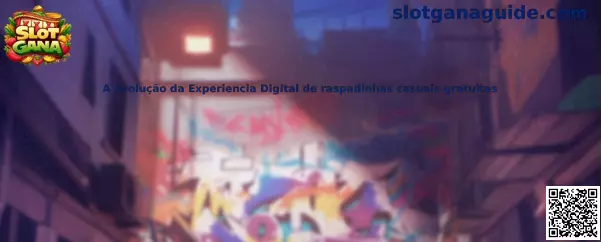 Evolución digital de raspadinhas casuales gratuitas