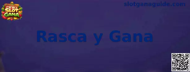 Guía visual del juego Rasca y Gana