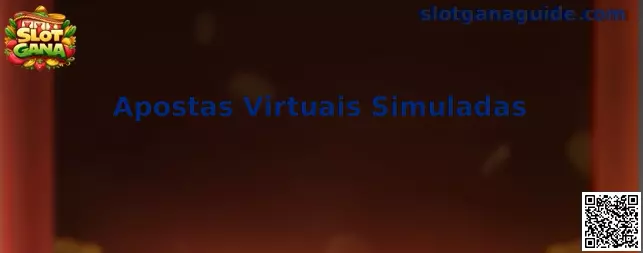 Apostas Virtuais Simuladas en Slot Gana
