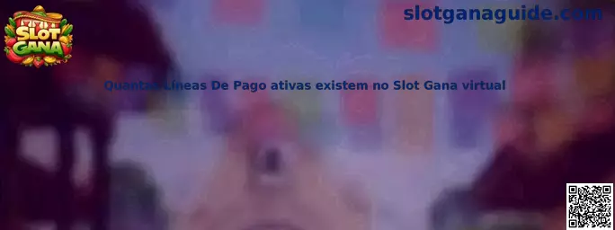 Líneas de pago activas en Slot Gana virtual
