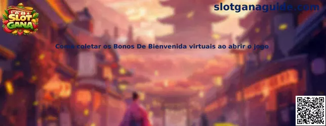 Bonos de bienvenida virtuales al abrir el juego