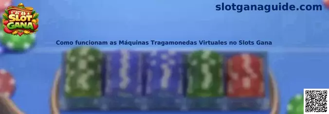 Máquinas tragamonedas virtuales en Slot Gana