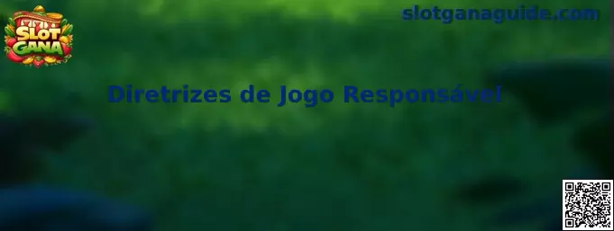 Guía de Diretrizes de Jogo Responsável