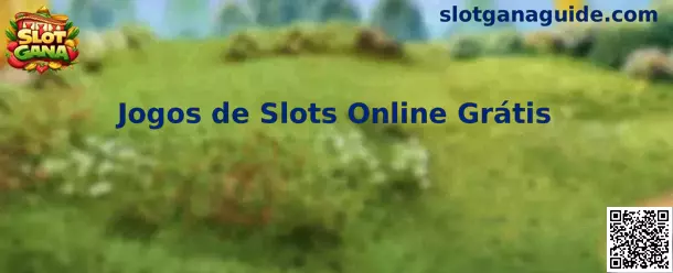Jogos de Slots Online Grátis