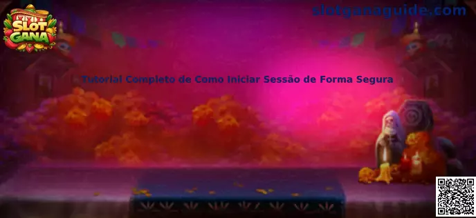 Tutorial Completo de Como Iniciar Sessão de Forma Segura en Slot Gana