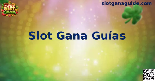 Guía Slot Gana México