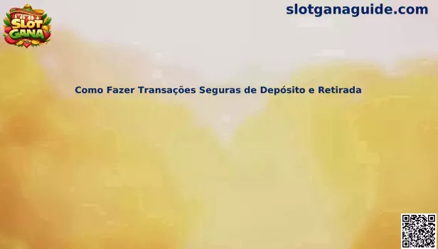 Proceso de transacciones seguras de depósito y retiro